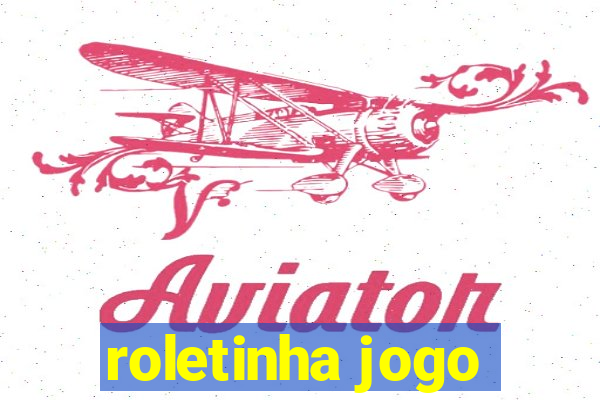 roletinha jogo